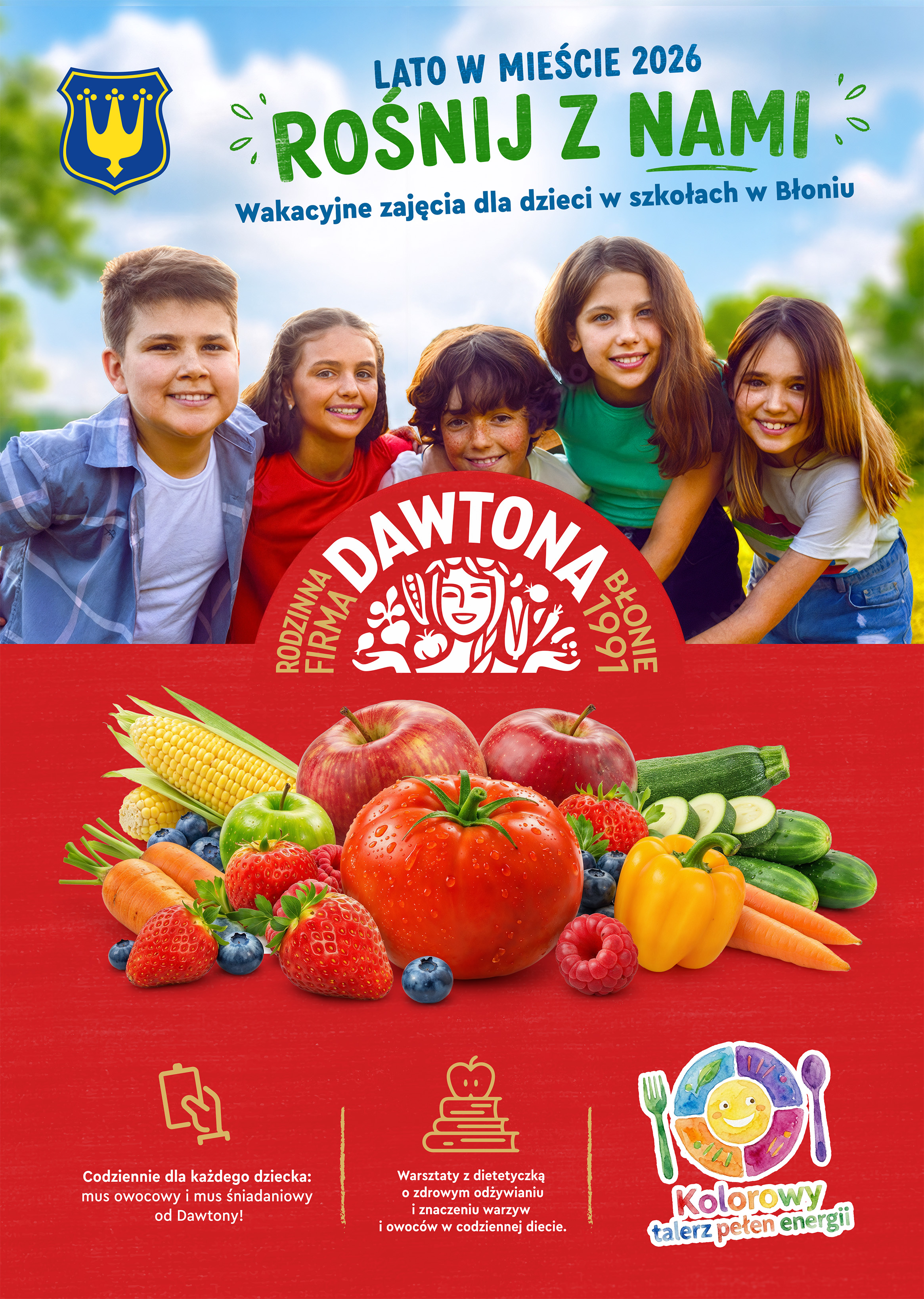 plakat z&nbsp;napisem Lato w&nbsp;mieście 2026 Rośnij z&nbsp;nami - wakacyjne zajęcia dla dzieci w&nbsp;szkołach w&nbsp;Błoniu, w&nbsp;centralnej części plakatu pięcioro uśmiechniętych dzieci pod nimi logo firmy Dawtona oraz&nbsp;zdjęcie przedstawiające kompozycję z&nbsp;owoc&oacute;w i&nbsp;warzyw