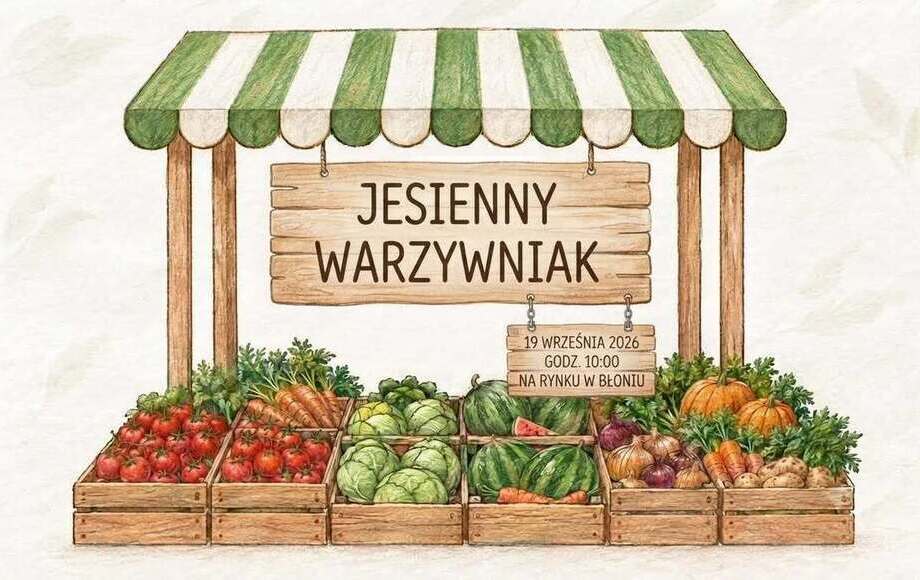 Zdjęcie do JESIENNY WARZYWNIAK na Rynku w Błoniu - 19.09.2026