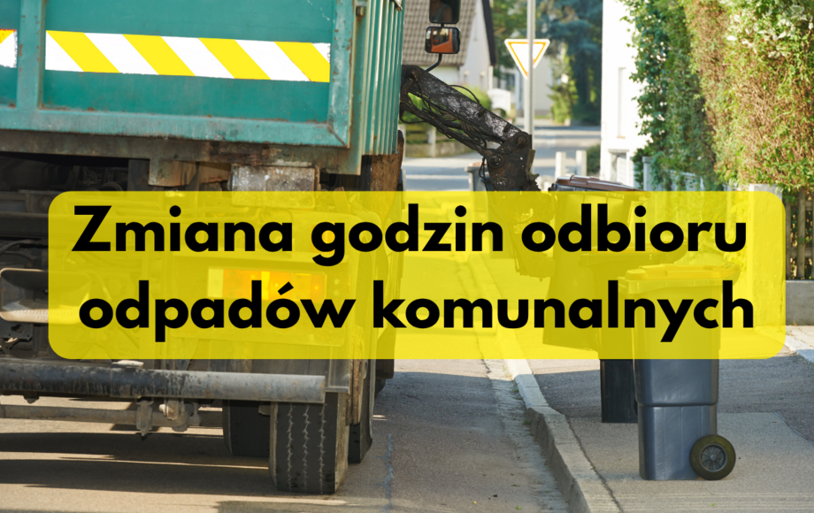 Zdjęcie do Zmiana godzin odbioru odpad&oacute;w komunalnych