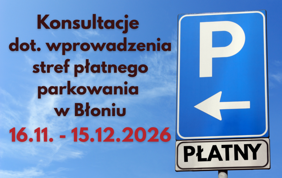 Zdjęcie do Konsultacje społeczne w sprawie wprowadzenia w Błoniu stref...