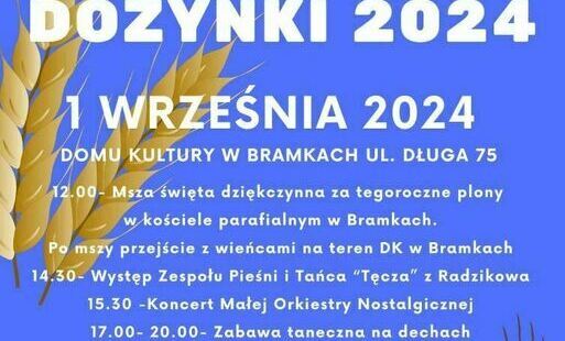 Zdjęcie do W imieniu organizator&oacute;w zapraszamy na DOŻYNKI GMINNE - Bramki 1.09.2024