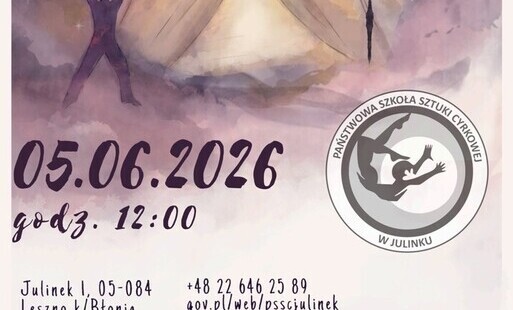 Zdjęcie do  Rekrutacja do Państwowej Szkoły Sztuki Cyrkowej w Julinku - 5.06.2026