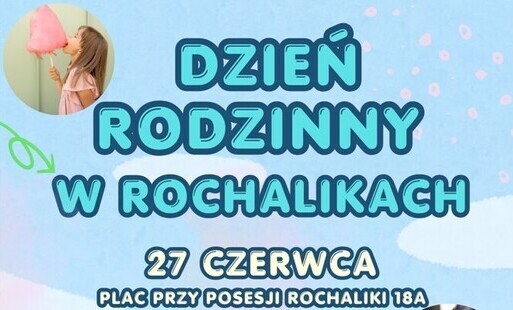 Zdjęcie do Sołtys Sołectwa Rochaliki zaprasza na DZIEŃ RODZINNY w ROCHALIKACH - 27.06.2026
