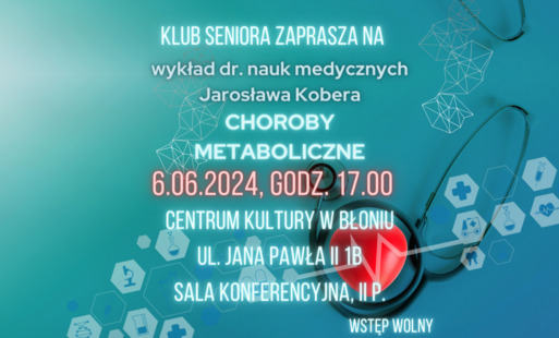 Zdjęcie do Klub Seniora zaprasza na wykład o chorobach metabolicznych! 