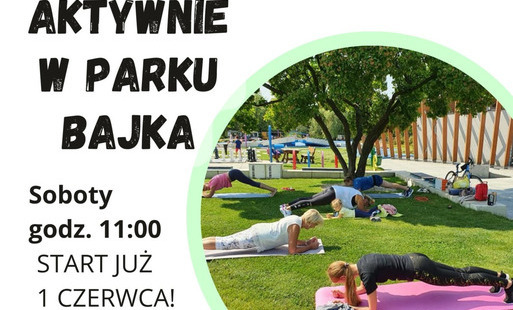 Zdjęcie do W czerwcu i lipcu - Aktywnie w Parku Bajka!