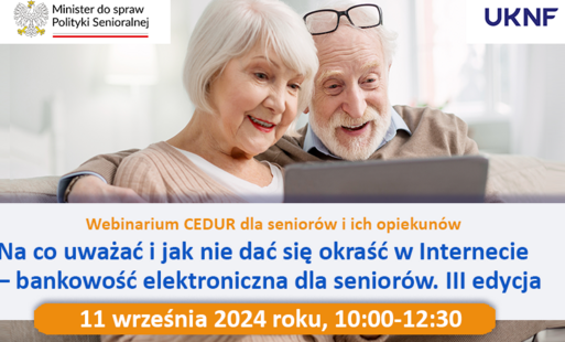 Zdjęcie do  &bdquo;Na co uważać i jak nie dać się okraść w Internecie &ndash; bankowość elektroniczna dla senior&oacute;w. III edycja&rdquo;.