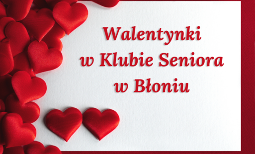 Zdjęcie do Walentynki w Klubie Seniora 13.02.2025 r.