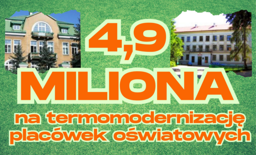 Zdjęcie do Prawie 4,9 miliona złotych na &nbsp;termomodernizację plac&oacute;wek oświatowych w Błoniu!