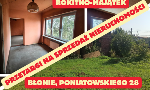 Zdjęcie do Ogłoszenie Burmistrza Błonia - przetargi: Rokitno-Majątek, Błonie, Poniatowskiego 28