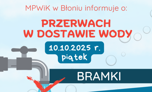 Zdjęcie do Przerwy w dostawie wody 10.10.2025 r. Bramki