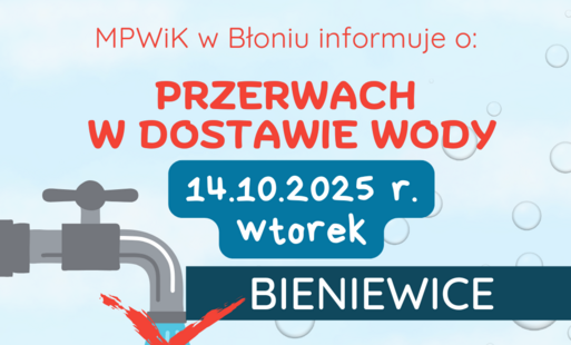 Zdjęcie do Przerwy w dostawie wody 14.10.2025 Bieniewice