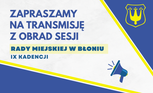 Zdjęcie do Już dziś o 17:00 XXV Sesja Rada Miejska w Błoniu! Oglądaj online 