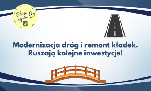 Zdjęcie do Rusza modernizacja dr&oacute;g i remont kładek
