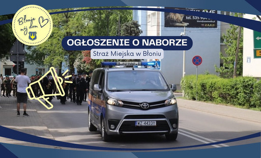 Zdjęcie do Poszukiwana kandydatka/kandydat na stanowisko inspektor/-ka Straży Miejskiej