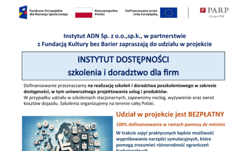 Zdjęcie do Instytut ADN sp. z o.o. sp. k. oraz &nbsp;Fundacja Kultury bez Barier zapraszają Przedsiębiorc&oacute;w do udziału w projekcie Instytut Dostępności -
