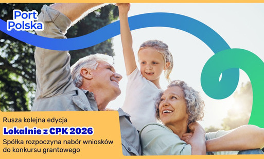 Zdjęcie do 27 kwietnia wystartował konkurs grantowy "Lokalnie z CPK"