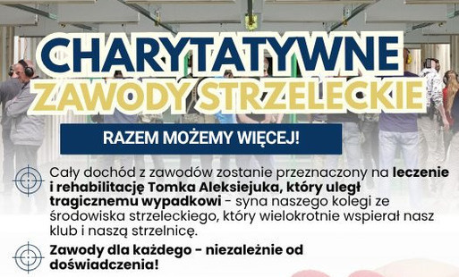Zdjęcie do Charytatywne Zawody Strzeleckie &bdquo;Razem Możemy Więcej&rdquo; Strzelnica TenClub