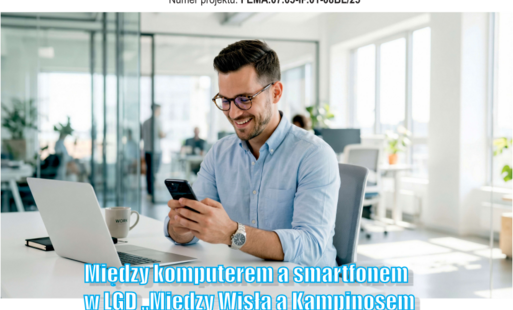 Zdjęcie do Projekt "Między komputerem a smartfonem w LGD Między Wisłą a Kampinosem"