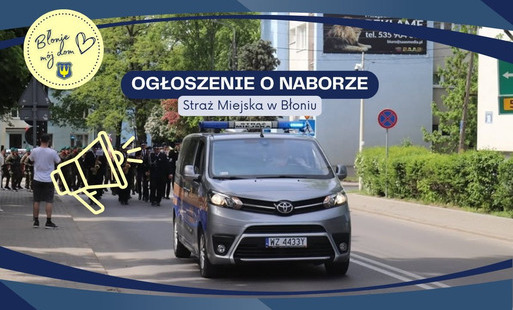 Zdjęcie do Dołącz do Straży Miejskiej w Błoniu!