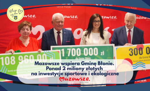 Zdjęcie do Mazowsze wspiera Błonie. Ponad 2 miliony złotych na inwestycje sportowe i ekologiczne