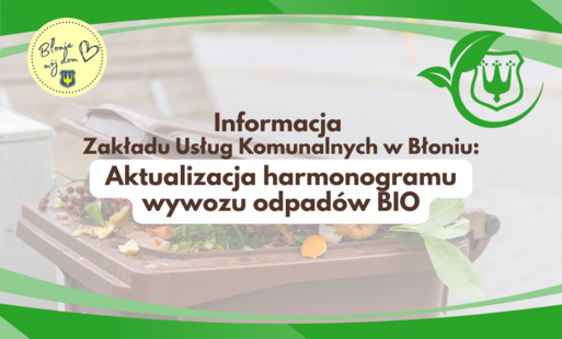 Zdjęcie do Aktualizacja harmonogramu wywozu odpad&oacute;w BIO
