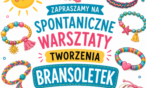 Zdjęcie do Bezpłatne warsztaty robienia bransoletek już w piątek! 
