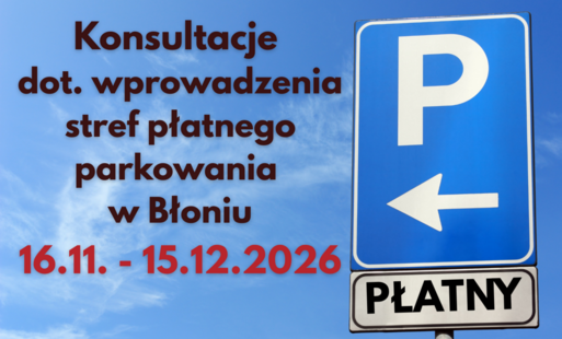 Zdjęcie do Konsultacje społeczne w sprawie wprowadzenia w Błoniu stref płatnego parkowania