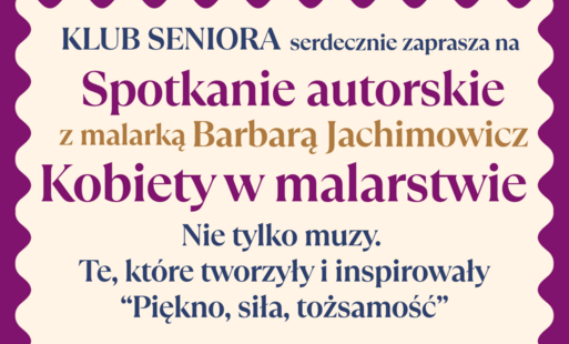 Zdjęcie do Klub Seniora zaprasza - Kobiety w malarstwie