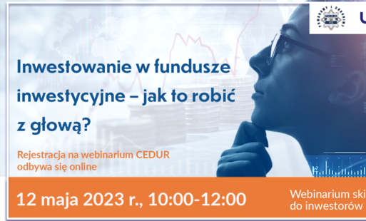 Zdjęcie do Urząd Komisji Nadzoru Finansowego zaprasza na webinarium pt. Inwestowanie w fundusze inwestycyjne &ndash; jak to robić z głową?