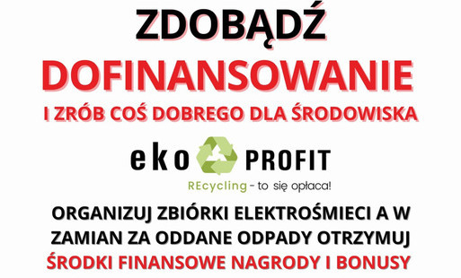 Zdjęcie do Zdobądź dofinansowanie i zr&oacute;b coś dobrego dla środowiska - Eko Profit! 
