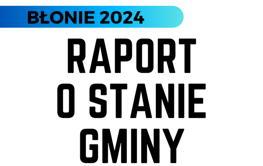 Raport o stanie gminy Błonie za 2024 rok - Gmina Błonie